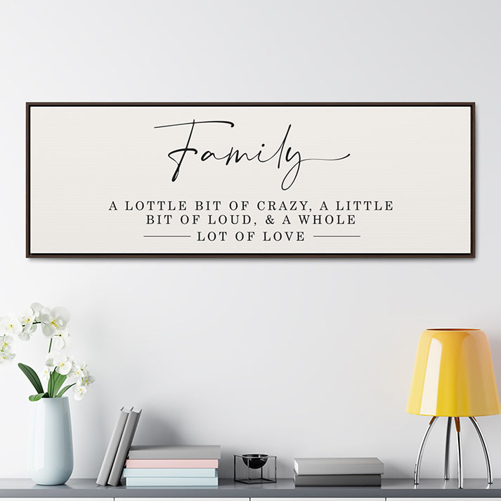 Family "A Little Bit of Crazy, A Whole Lot of Love" Sign – Inspirational Canvas Wall Art for Living Room and Farmhouse Decor