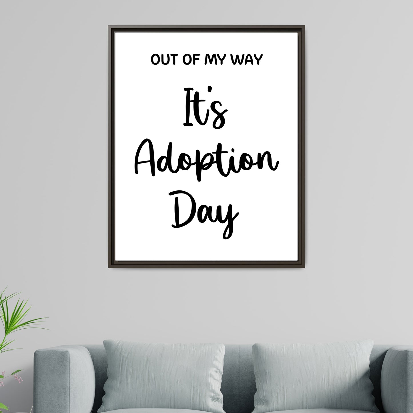 Custom Adoption Day Sign - Personalized Adoption Day Sign - Template for It’s Adoption Day or Gotcha Day - Adoption or Foster Care Finalization Ceremony Celebration