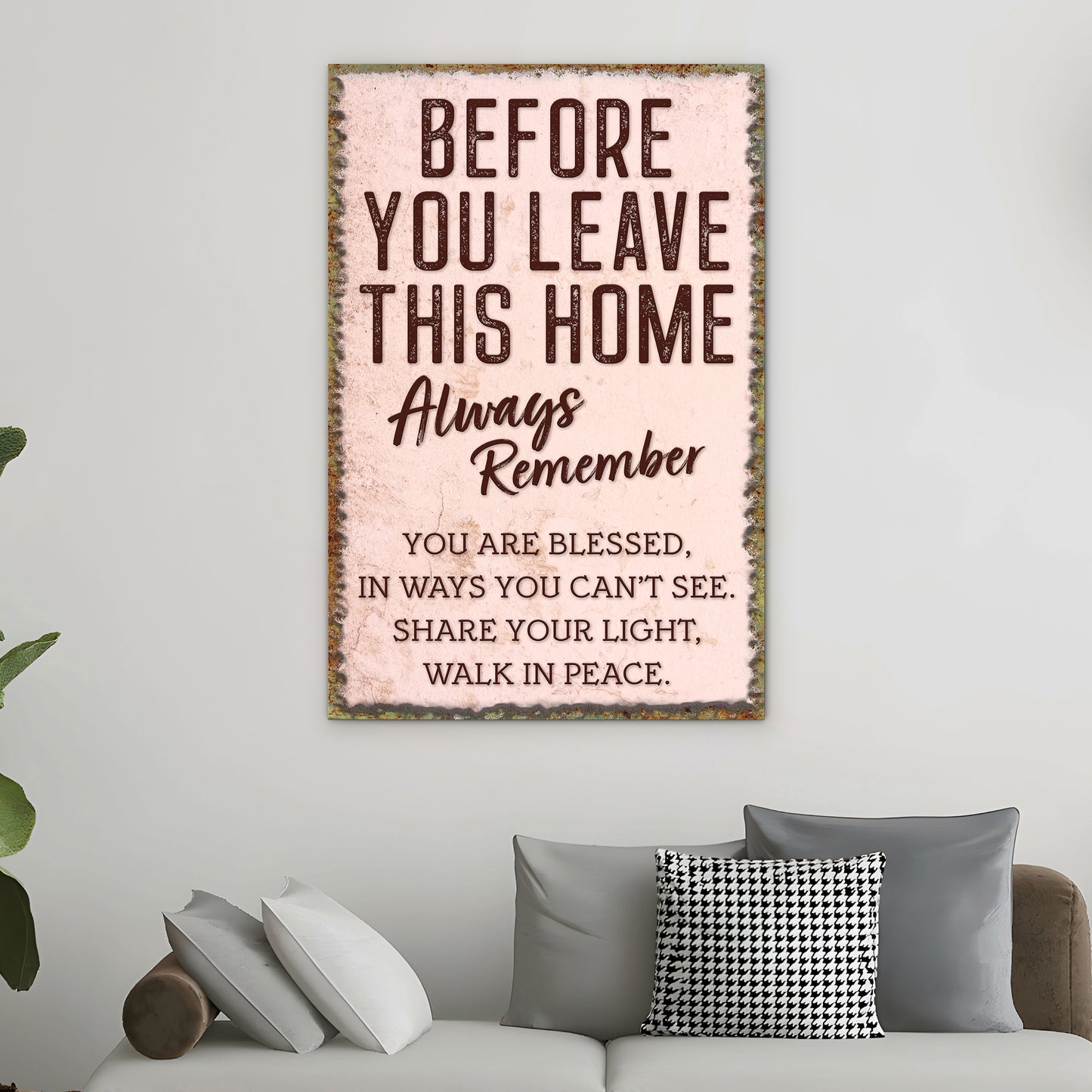 Before You Leave This Home – Personalized Living Room Quotes