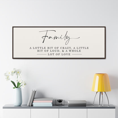 Family "A Little Bit of Crazy, A Whole Lot of Love" Sign – Inspirational Canvas Wall Art for Living Room and Farmhouse Decor