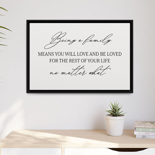 Being a Family Means Sign | Inspirational Family Quote Canvas Wall Art for Living Room and Home Decor