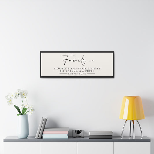 Family "A Little Bit of Crazy, A Whole Lot of Love" Sign – Inspirational Canvas Wall Art for Living Room and Farmhouse Decor