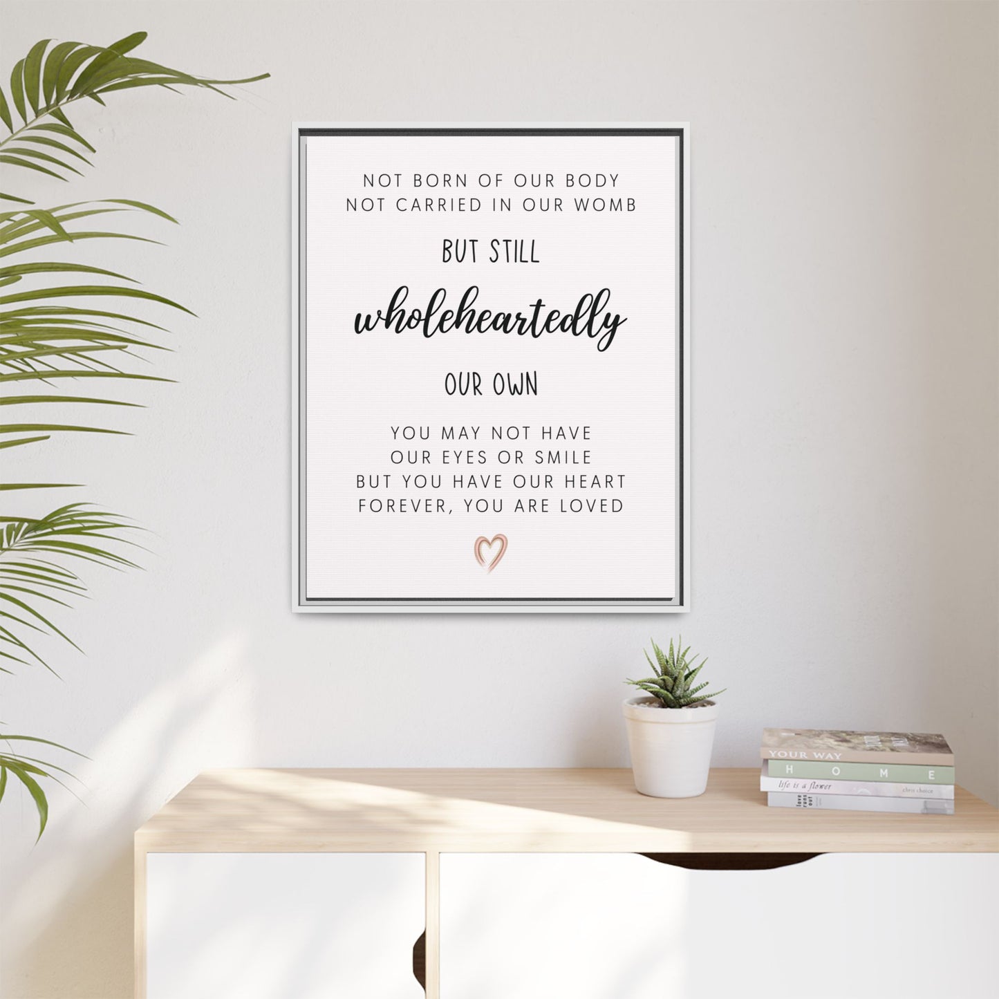 Custom Adoption Day Sign - Personalized Inspirational Adoption Quote Wall Art - Gotcha Day Gift for Newly Adopted Child - Family Keepsake for Nursery or Home Décor