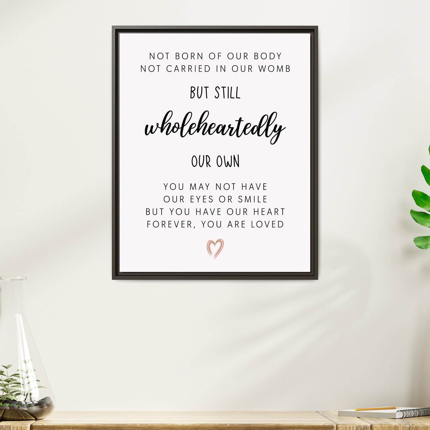 Custom Adoption Day Sign - Personalized Inspirational Adoption Quote Wall Art - Gotcha Day Gift for Newly Adopted Child - Family Keepsake for Nursery or Home Décor